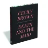 Online Cecily Brown: Death And The Maid Exhibition Catalogues
